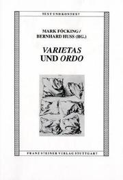 Cover of: Varietas und Ordo by Marc Föcking, Bernhard Huss (Hg.).