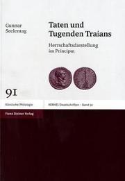 Cover of: Taten und Tugenden Traians: Herrschaftsdarstellung im Principat