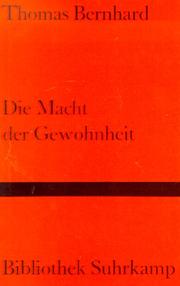 Cover of: Die Macht der Gewohnheit: Komödie