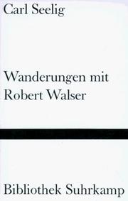 Cover of: Wanderungen mit Robert Walser. by Carl Seelig, Elio. Fröhlich