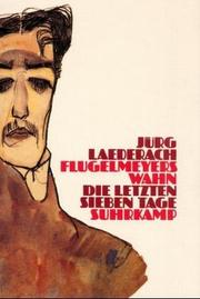 Cover of: Flugelmeyers Wahn: die letzten sieben Tage