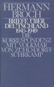 Cover of: Briefe über Deutschland, 1945-1949: die Korrespondenz mit Volkmar von Zühlsdorff