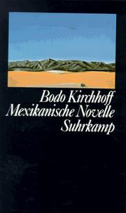 Mexikanische Novelle by Bodo Kirchhoff