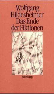 Cover of: Das Ende der Fiktionen by Wolfgang Hildesheimer