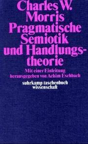 Cover of: Pragmatische Semiotik und Handlungstheorie