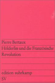 Cover of: Hölderlin und die Französische Revolution. by Pierre Bertaux