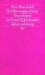 Cover of: Bevölkerungsgeschichte Deutschlands im 19. und 20. Jahrhundert