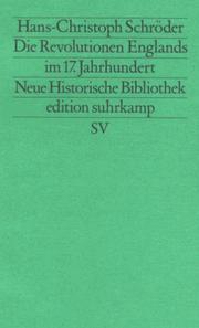 Cover of: Die Revolutionen Englands im 17. Jahrhundert by Hans-Christoph Schröder