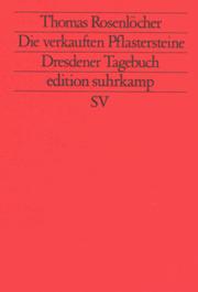 Cover of: Die verkauften Pflastersteine: Dresdener Tagebuch