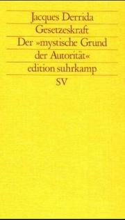 Cover of: Gesetzeskraft. Der 'mystische Grund der Autorität'.