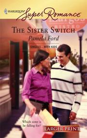 Cover of: The Sister Switch (Harlequin Superromance) | Pamela Ford