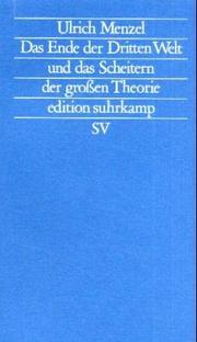 Cover of: Das Ende der Dritten Welt und das Scheitern der grossen Theorie by Menzel
