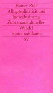 Cover of: Alltagssolidarität und Individualismus: zum soziokulturellen Wandel