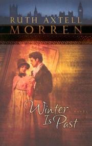 Cover of: Winter is past by Ruth Axtell Morren