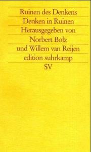 Cover of: Ruinen des Denkens, Denken in Ruinen by herausgegeben von Norbert Bolz und Willem van Reijen.