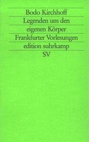 Legenden um den eigenen Körper by Bodo Kirchhoff