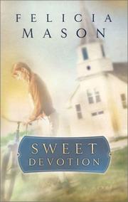 Cover of: Sweet devotion by Felicia Mason, Felicia Mason