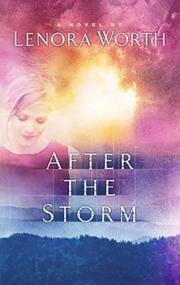 Cover of: After the storm by Lenora Worth