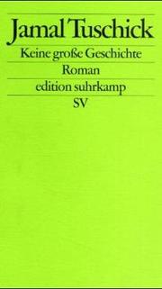 Cover of: Keine grosse Geschichte: Roman