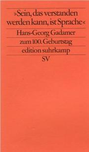 Cover of: "Sein, das verstanden werden kann, ist Sprache": Hommage an Hans-Georg Gadamer