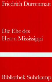 Die Ehe des Herrn Mississippi by Friedrich Dürrenmatt