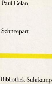 Cover of: Schneepart. by Paul Celan, Paul Celan