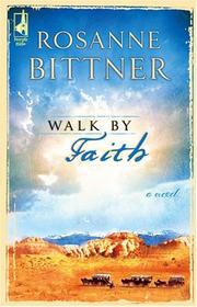 Cover of: Walk by faith