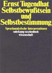 Cover of: Selbstbewußtsein und Selbstbestimmung. Sprachanalytische Interpretationen. by Ernst Tugendhat