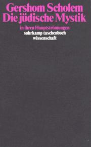 Cover of: Die jüdische Mystik in ihren Hauptströmungen. by Gershon Scholem