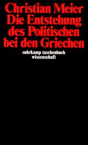 Die Entstehung des Politischen bei den Griechen by Christian Meier