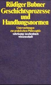 Cover of: Geschichtsprozesse und Handlungsnormen by Rüdiger Bubner