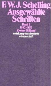 Cover of: Ausgewählte Schriften VI. 1842 - 1852. Zweiter Teilband.