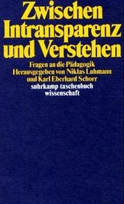 Cover of: Zwischen Intransparenz und Verstehen by Niklas Luhmann, Karl Eberhard Schorr