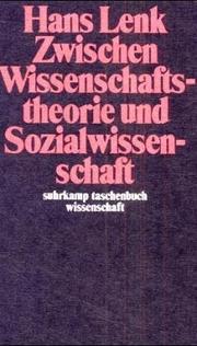 Cover of: Zwischen Wissenschaftstheorie und Sozialwissenschaft by Hans Lenk