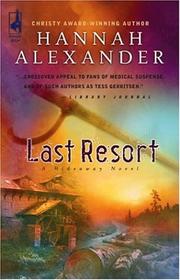 Cover of: Last resort by Hannah Alexander