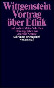 Cover of: Vortrag über Ethik und andere kleine Schriften by Ludwig Wittgenstein