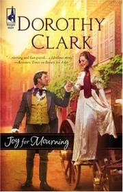 Cover of: Joy For Mourning (Steeple Hill)