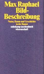 Cover of: Bild- Beschreibung. Natur, Raum und Geschichte in der Kunst. by Max Raphael, Bernd Growe, Hans-Jürgen Heinrichs
