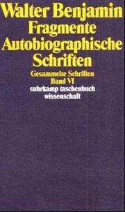 Cover of: Gesammelte Schriften VI. Fragmente. Autobiographische Schriften.