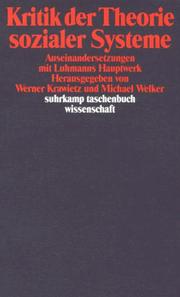 Cover of: Kritik der Theorie sozialer Systeme: Auseinandersetzungen mit Luhmanns Hauptwerk