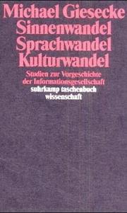 Cover of: Sinnenwandel, Sprachwandel, Kulturwandel: Studien zur Vorgeschichte der Informationsgesellschaft