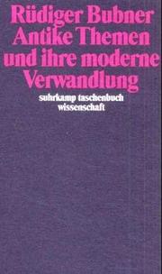 Cover of: Antike Themen und ihre moderne Verwandlung by Rüdiger Bubner