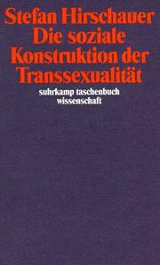 Cover of: Die soziale Konstruktion der Transsexualität: über die Medizin und den Geschlechtswechsel