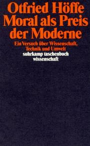 Cover of: Moral als Preis der Moderne: ein Versuch über Wissenschaft, Technik und Umwelt