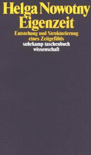 Cover of: Eigenzeit. Entstehung und Strukturierung eines Zeitgefühls. by Helga Nowotny
