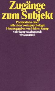 Cover of: Zugänge zum Subjekt by herausgegeben von Heiner Keupp.