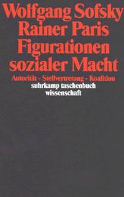 Cover of: Figurationen sozialer Macht. Autorität, Stellvertretung, Koalition.