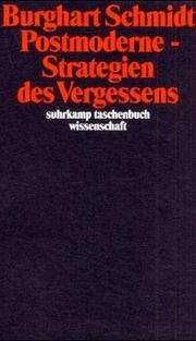 Cover of: Postmoderne, Strategien des Vergessens by Burghart Schmidt