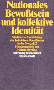 Cover of: Nationales Bewusstsein und kollektive Identität: Studien zur Entwicklung des kollektiven Bewusstseins in der Neuzeit 2