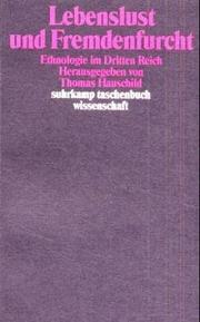 Cover of: Lebenslust und Fremdenfurcht by herausgegeben von Thomas Hauschild.